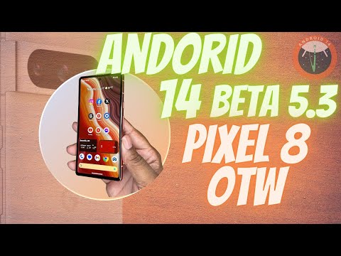 Android 14 Beta 5.3 is LIVE!!!!! Pixel 8 will have the best Software?