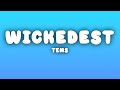 Tems - Wickedest (Lyrics)
