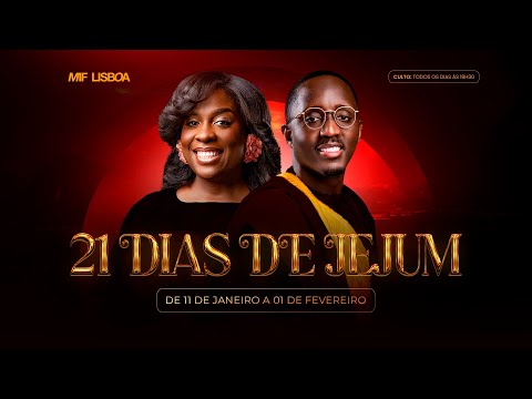 🔴  JEJUM DIA 10 | MIF LISBOA
