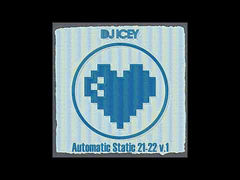 DJ Icey - Automatic Static 2021 2022 v.1