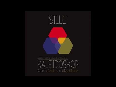Sille & Uppressor's - Kaleidoskop: #FremdiErdeFremdiGschichte (mixed by Selecta Iray)