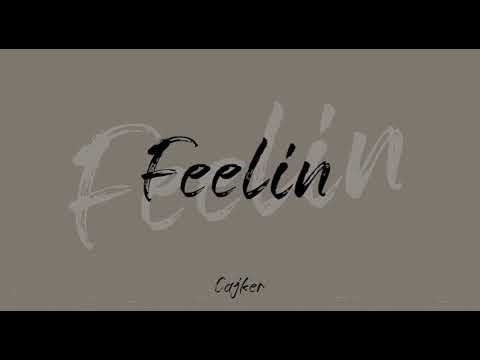 CAJKER - FEELIN (NO MASTER)
