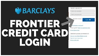 Frontier Credit Card Login: How To Sign In Frontier Credit Card 2022?