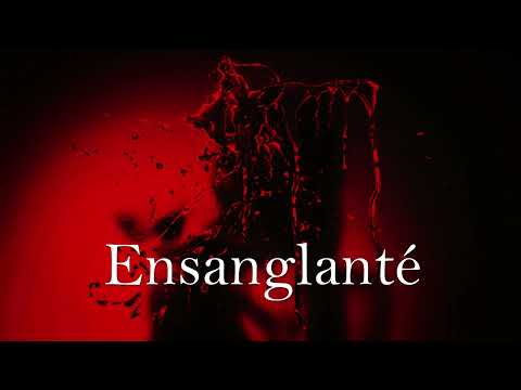 Ensanglanté (Official Video)