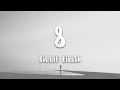 Billie Eilish - 8 (Lyrics)