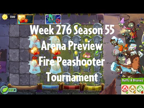 PvZ2 Arena Preview - Week 276 Season 55 - Fire Peashooter Tournament - Gameplay