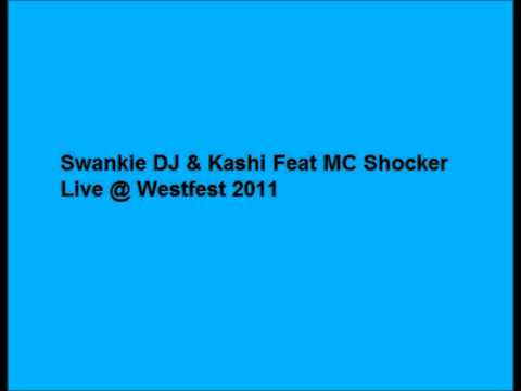 Swankie DJ & Kashi Feat MC Shocker Live @ Westfest 2011