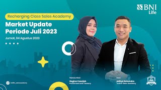 Thumbnail RECHARGING CLASS : MARKET UPDATE PERIODE JULI 2023