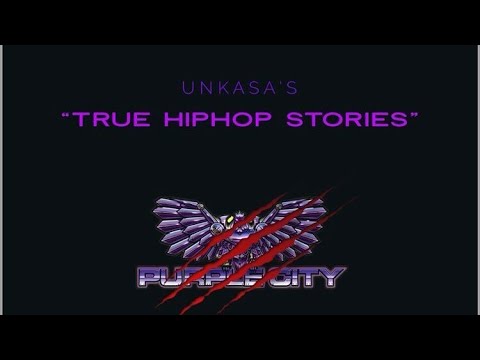 EP21 UNKASA TRUE HIPHOP STORIES TRUTH ABOUT PURPLE  CITY