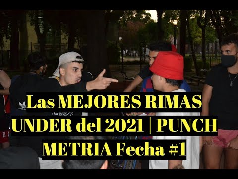 Las MEJORES RIMAS UNDER del 2021 | PUNCH METRIA Fecha #1