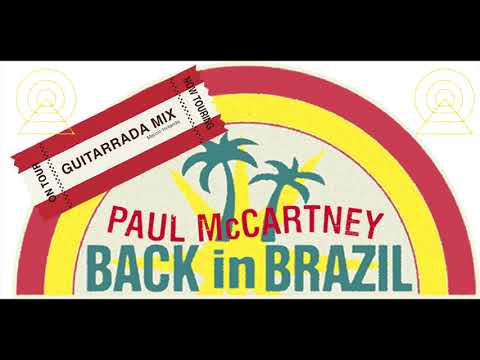 Paul McCartney - Back in Brazil Guitarrada Mix (Marcio Holanda)