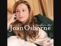 Heart Of Stone (Joan Osborne)