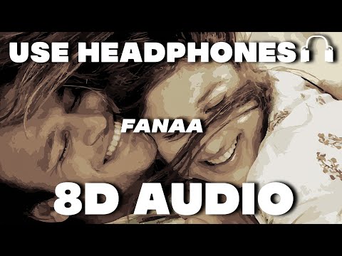 Fanaa(8D AUDIO) | Yuva | AR Rahman | AR Rahman, Sunitha & Tanvi | Kareena Kapoor, Vivek Oberoi