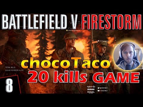 ChocoTaco | 20 kills game | Battlefield-5 FIRESTORM | G8