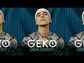 Geko - Don Daddy (Official Video) @RealGeko