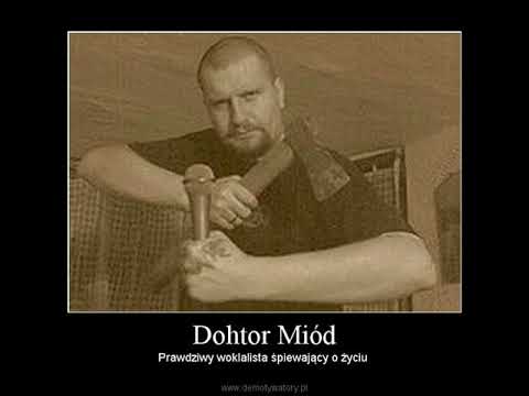 Dohtor Miód   Ida sie nadupcony cz 2