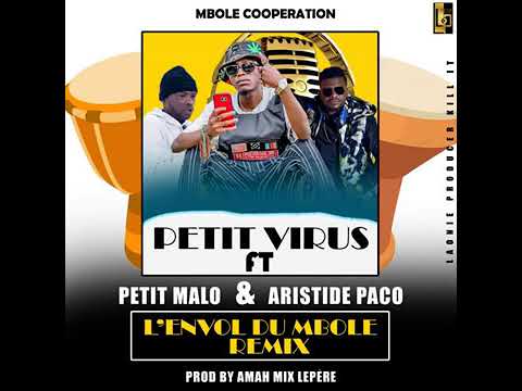 Petit Virus - L'envol du Mbolé Remix ft Petit Malo & Aristide Mpacko - prod by Amah Mix Lepère