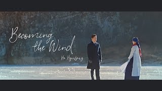 [Viet/Eng/Rom] Becoming the Wind - Ha Hyunsang (Quý ngài Ánh dương OST Part 7)