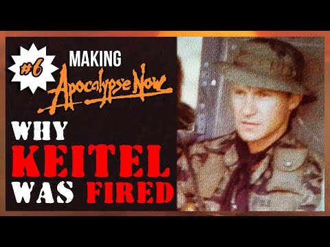 Why Harvey Keitel was Fired from Apocalypse Now | Ep6 | Making Apocalypse Now
