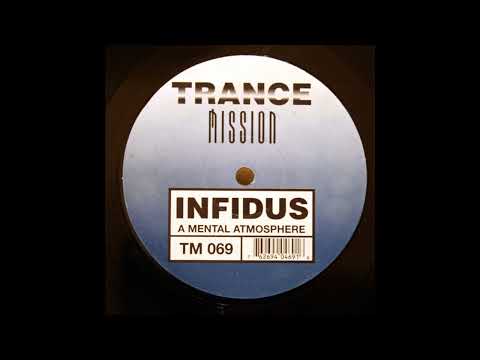 Infidus - A Mental Atmosphere (Extra Dimension Mix) 1994