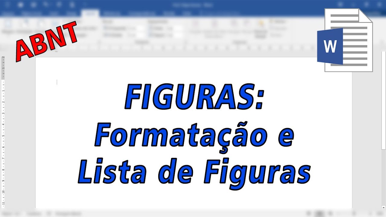 ABNT - FIGURAS - formatação e Lista de Figuras (NORMA VÁLIDA 2024)