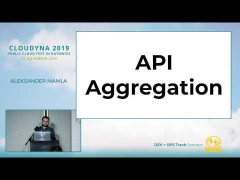Aleksander Mamla - Kubernetes on steroids: API extensions