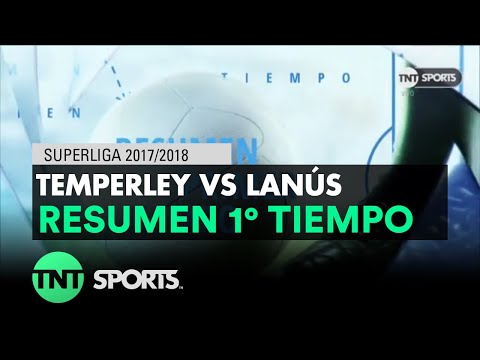 Resumen Primer Tiempo: Temperley vs Lanús | Fecha 22 - Superliga Argentina 2017/2018
