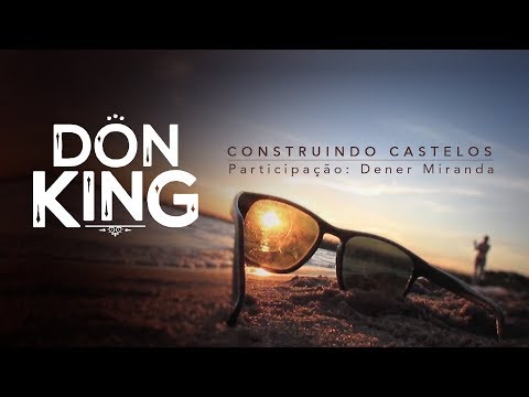 MC Don King - Construindo Castelos ft. Dener Miranda (Prod. Vei Beats) @salasecreta3s