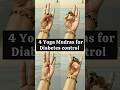 4 Powerful Yoga Mudras To Control Diabetes Naturally Balance Sugar Levels Detox Your Body