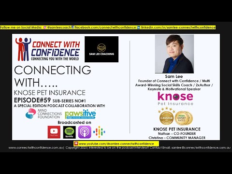 Sam Lee's Connecting with KNOSE PET INSURANCE   Episode#59 (PAWSITIVE Event Sub Series#1)