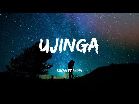 Kusah ft Phina - Ujinga (Lyrics)