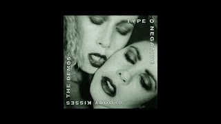 Type O Negative - Bloody Kisses: The Demos [Full Album]