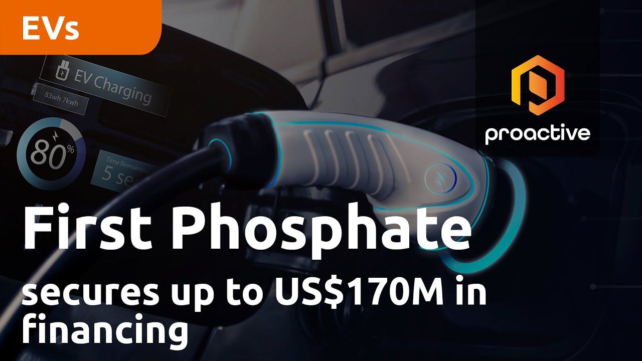 First Phosphate secures up to US$170M in financing from Export-Import Bank of the United States 