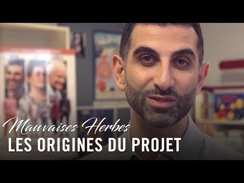 Mauvaises Herbes - de Kheiron - Les Origines du Projet