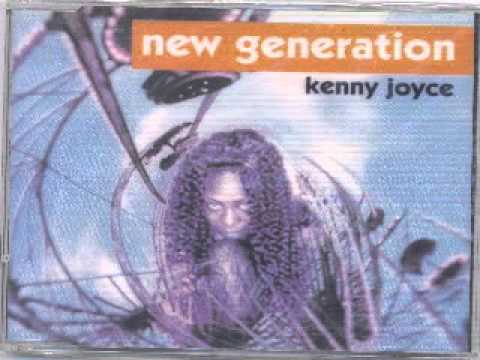 Kenny Joyce - New Generation (New Generation Mix)