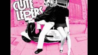 The Cute Lepers - Any Danger Love