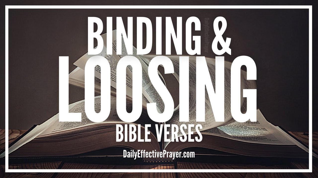 Bible Verses On Binding and Loosing | Scriptures To Bind and Loose (Audio Bible)