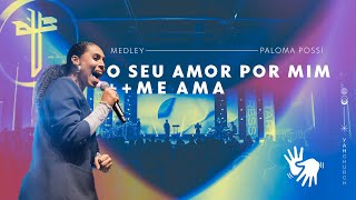 Paloma Possi | O seu amor por mim / Me ama | com LIBRAS | Ao Vivo na YAH Church