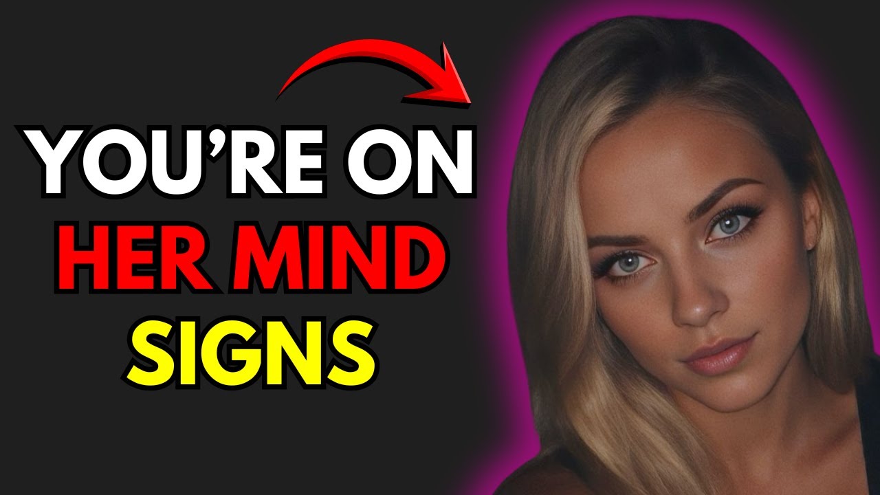 IF She Does This She Thinks About You When You're Not Around (Don't Miss These)