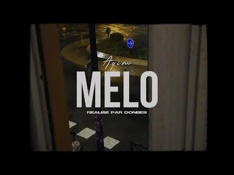 AYIM - LA MÉLO (Lyrics Vidéo)