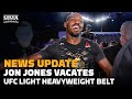 React: Jon Jones Vacates UFC Light Heavyweight Title - MMA Fighting