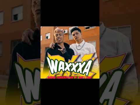 Waxxxa- NaimDarrechi X willon