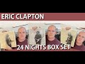 Unboxing The New Eric Clapton 24 Nights Definitive Box Set