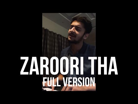 Zaroori tha - Full Version | Fahad Azeem - Cover (Part - 2)