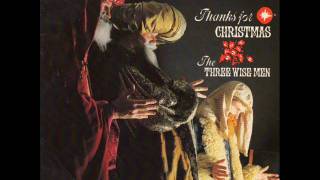 The Three Wise Men - Thanks for CHRISTMAS-