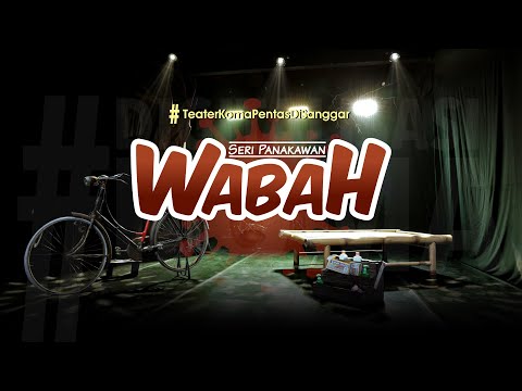 WABAH - TeaterKomaPentasDiSanggar - Seri Panakawan