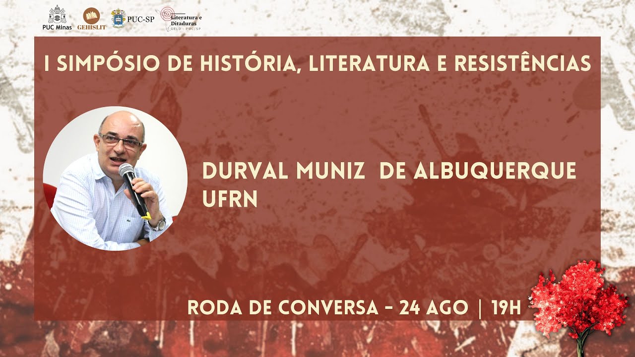 Roda de Conversa: História e Literatura, com Durval Muniz de Albuquerque (UFRN)