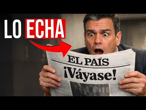 El País también le pide a Sánchez que se vaya