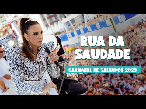 Rua da Saudade • Momentos Carnaval 2023
