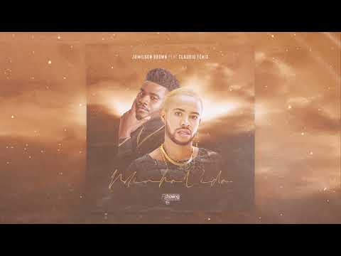 Jumilson Brown feat. Claudio Fénix - Minha Vida (Audio official)